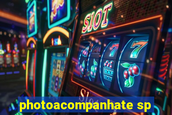 photoacompanhate sp